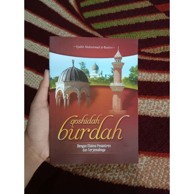 Qosidah Burdah dengan makna pesantren dan terjemahannya .