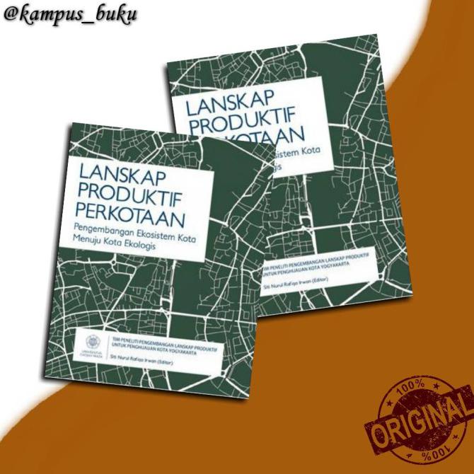 

Buku Lanskap Produktif Perkotaan - ORI - Kualitas Jaminan Bergaransi