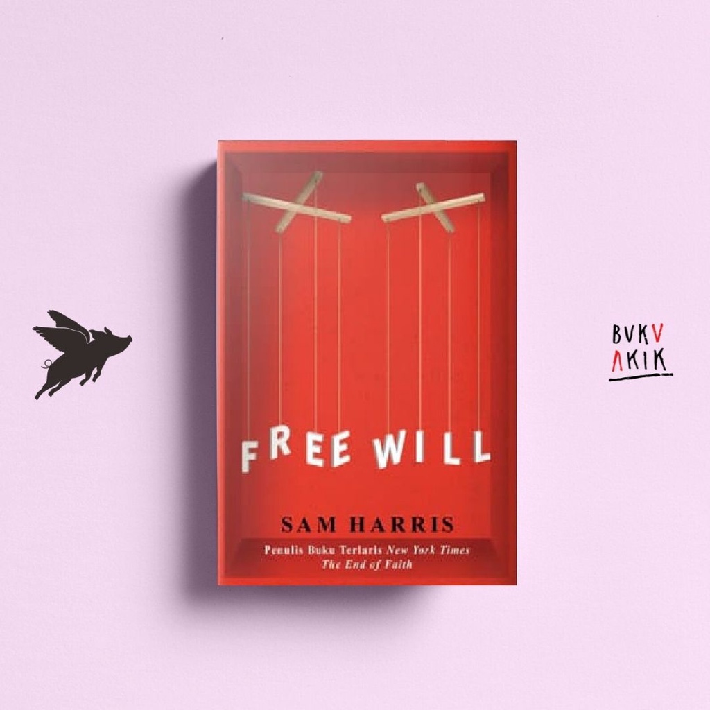 Free Will - Sam Harris