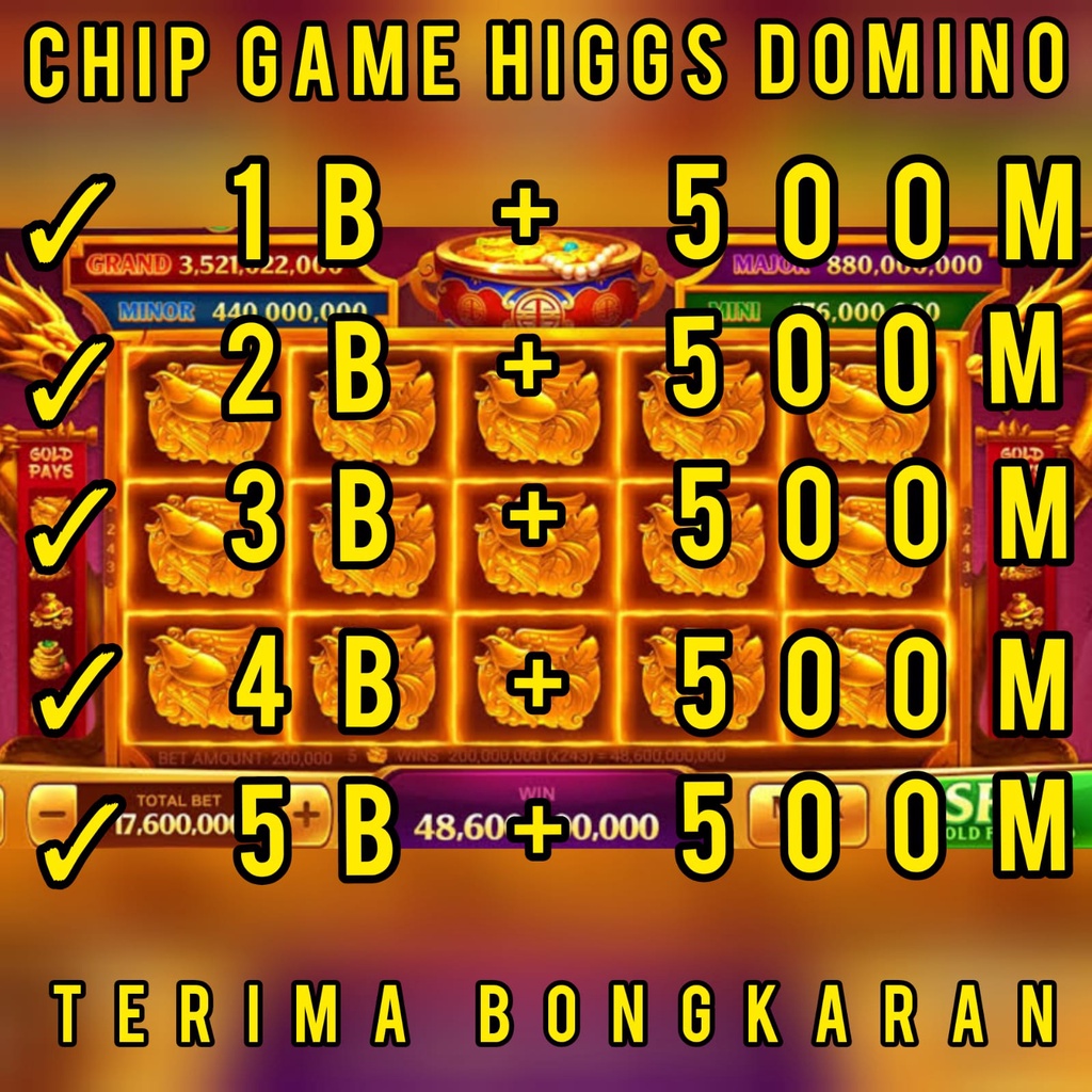 Chip Higgs Domino 1B+500M - 5B+500M Semoga JP