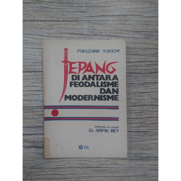 JEPANG DIANTARA FEODALISME DAN MODERNISME - Fukuzawa Yukichi