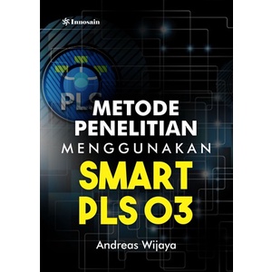 Buku Metode Penelitian Menggunakan Smart PLS 03 Andreas Wijaya