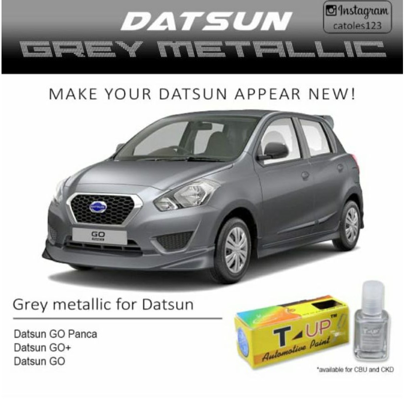 T-Up cat oles Datsun grey metallic contoh cat abu abu datsun go/go+ sample cat grey datsun go panca