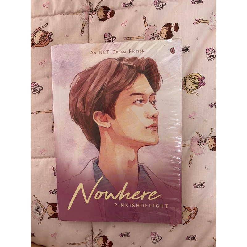 [BOOKED]Novel NCT Jaemin Nowhere  by Pinkish Delight JAEMIN nct dream NCT Dream