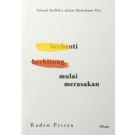 

ANDIENMALL.ID READY STOCK Berhenti Berhitung Mulai Merasakan By Raden Prisya "Sebuah