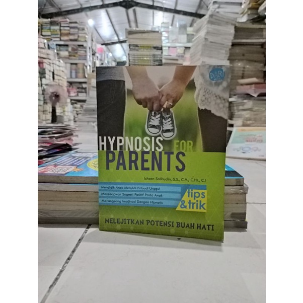 OBRAL BUKU MOTIVASI / PENGEMBANGAN DIRI / SELF IMPROVEMENT / INSPIRASI / BISNIS / 99 POLA PIKIR / CINTA ITU MOTIVASI / SUKSES DI PERGURUAN TINGGI MURAH DAN ORIGINAL-HYPNOSIS FOR PARENTS
