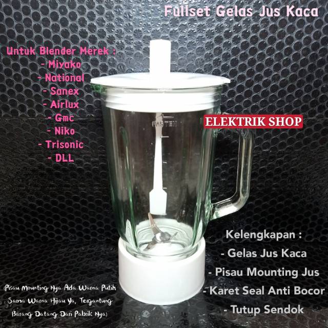 GELAS JUS KACA 1 SET BLENDER MIYAKO NATIONAL SANEX AIRLUX GMC NIKO ADVANCE DLL