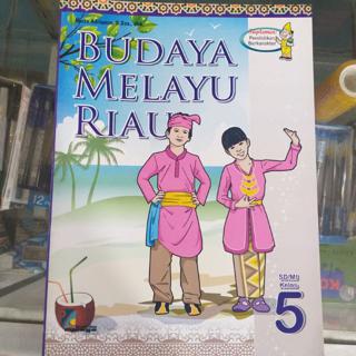 Kunci Jawaban Buku Budaya Melayu Riau Kelas 5 Sd File Guru Sd Smp Sma