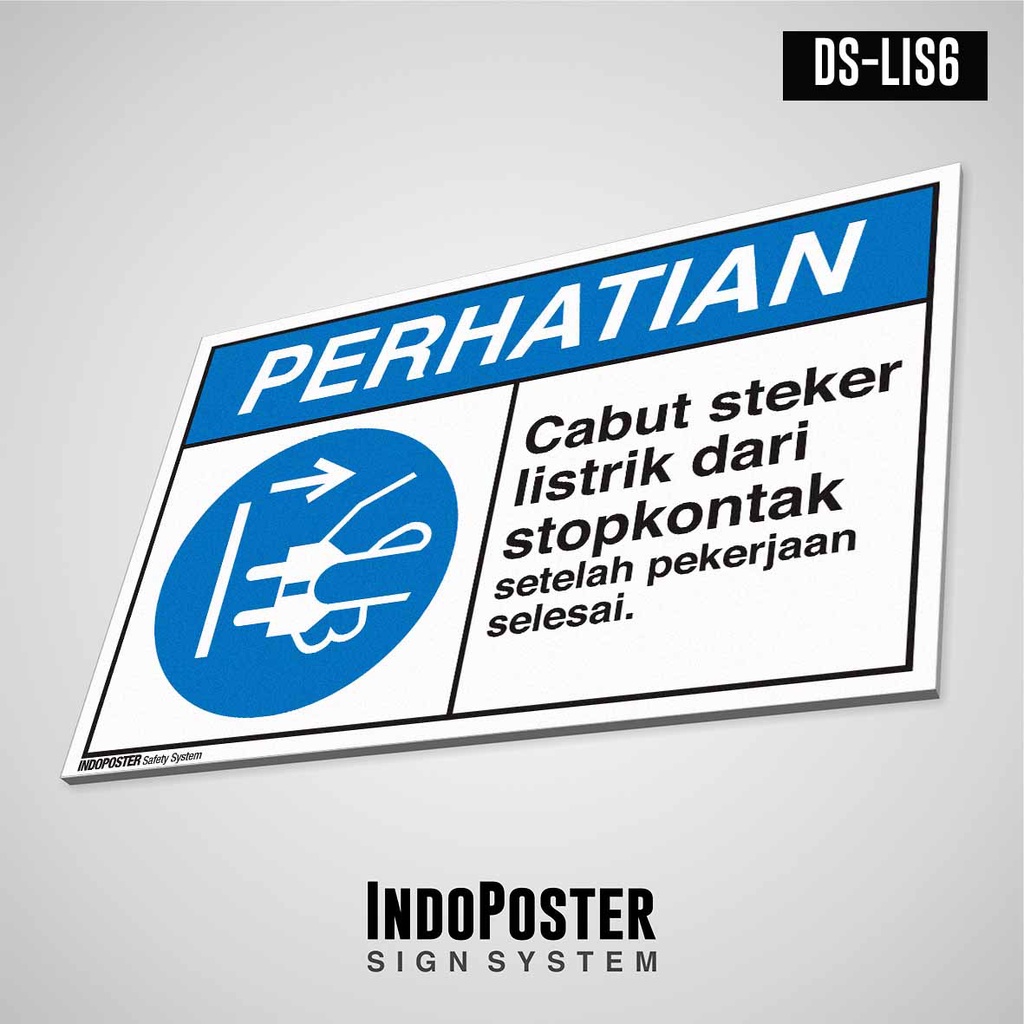 

Safety Sign Rambu K3 PVC ANSI Cabut Steker Listrik Dari Stopkontak Setelah Pekerjaan Selesai