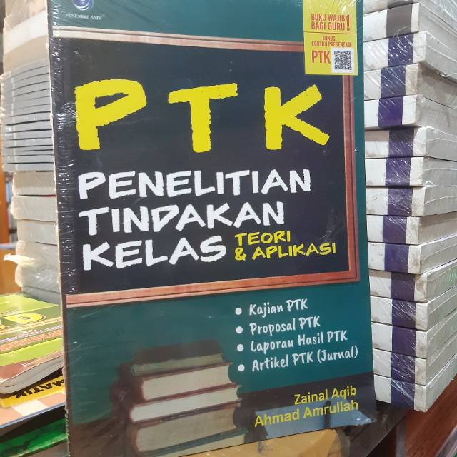 PTK Penelitian Tindakan Kelas Teori & Aplikasi
