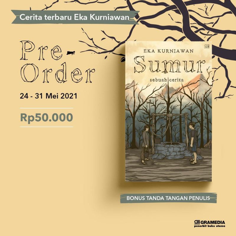 SUMUR SEBUAH CERITA - EKA KURNIAWAN (100% ORIGINAL)