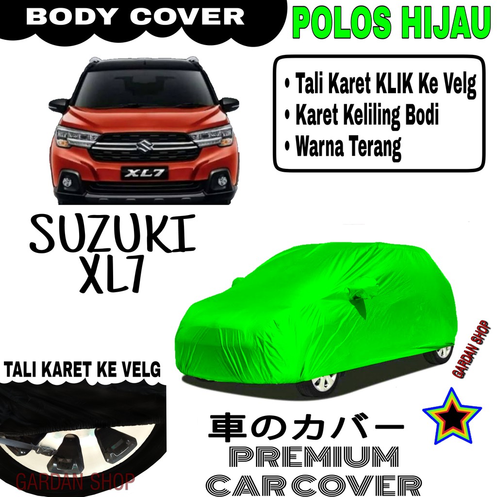 Sarung Mobil SUZUKI XL7 Polos HIJAU Body Cover Penutup Body Xl7 PREMIUM Hijau