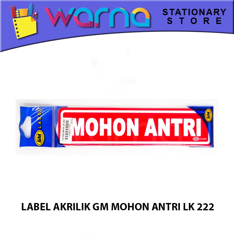 

LABEL ACRYLIC GM MOHON ANTRI LK 222