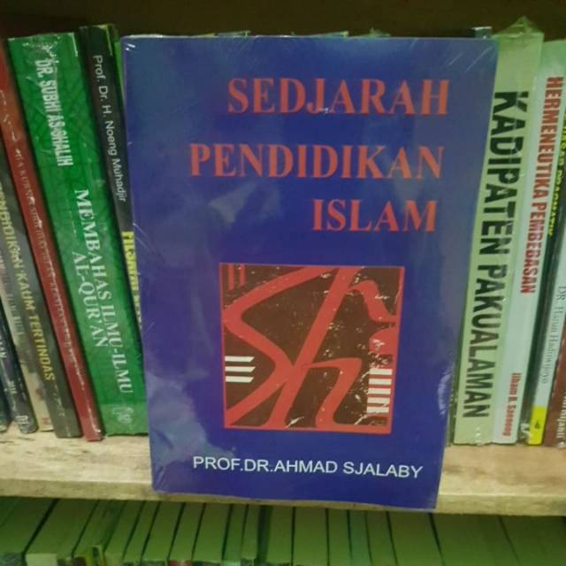Sedjarah Pendidikan Islam - Prof. Dr. Ahmad Syalabi