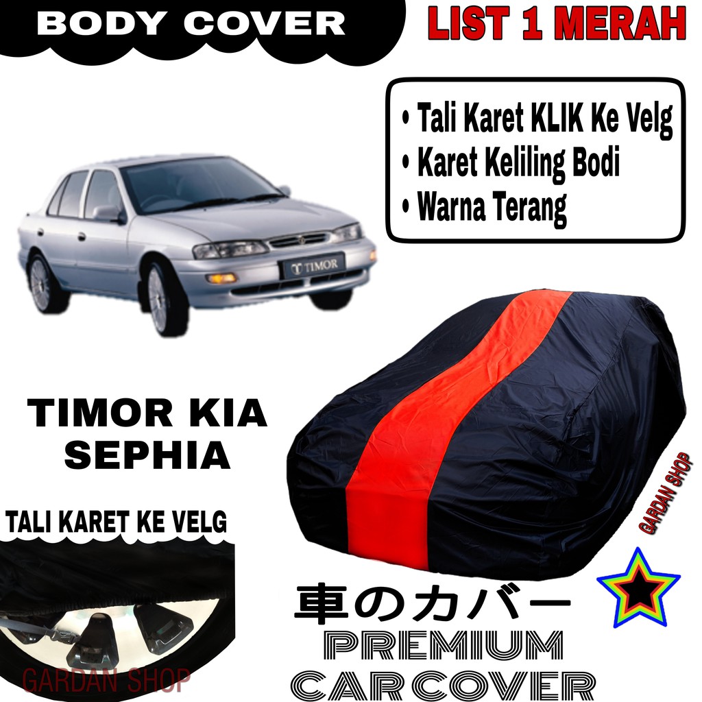 Body Cover TIMOR KIA SEPHIA List Single MERAH Sarung Mobil Penutup Timor PREMIUM