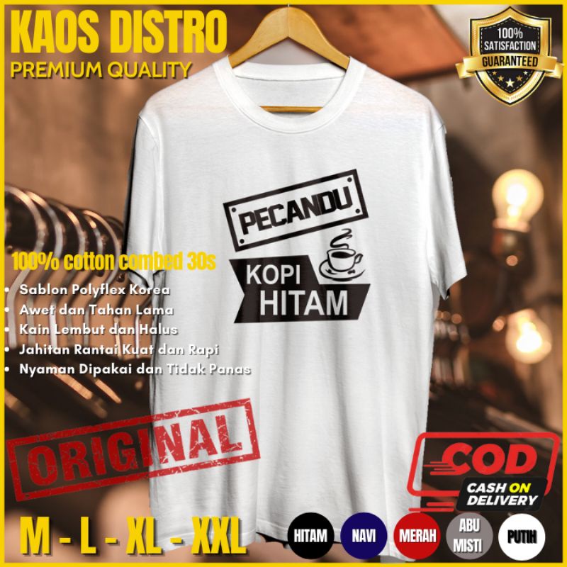 Kaos Kopi Baju Distro Original Pria Cowok Dewasa Branded Keren Kekinian Import Pecandu Kopi Hitam