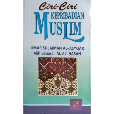 CIRI-CIRI KEPRIBADIAN MUSLIM – Umar Sulaiman