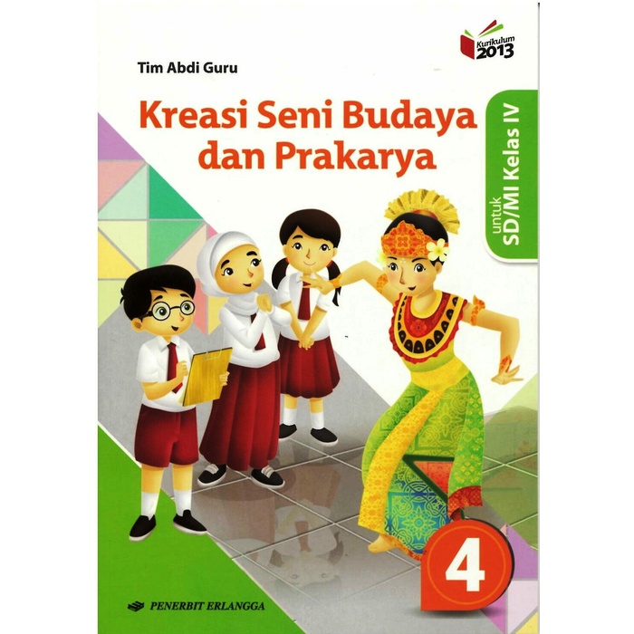 

❤BISA COD❤ KREASI SENI BUDAYA DAN PRAKARYA 4 UNTUK SD/MI KELAS IV ( K13N )