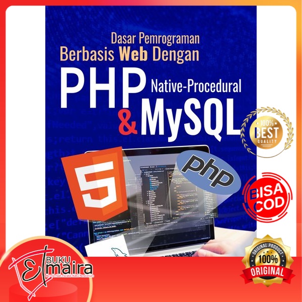 Jual Buku Dasar Pemrograman Berbasis Web Dengan PHP Native-Procedural ...