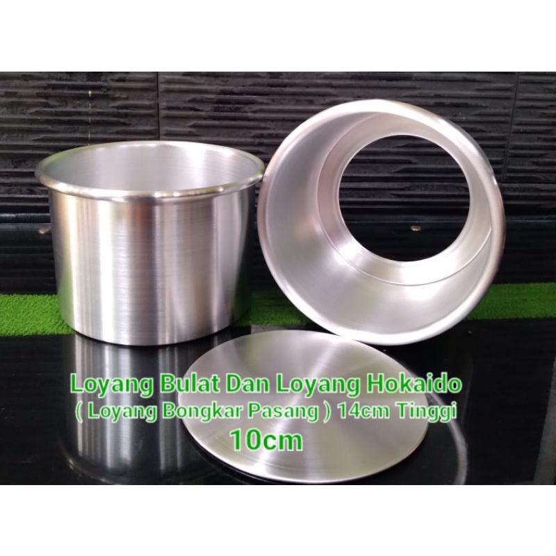 Loyang Bulat Dan Loyang Hokaido ( Loyang Bongkar Pasang ) 14cm Tinggi 10cm Tebal 0.8mm