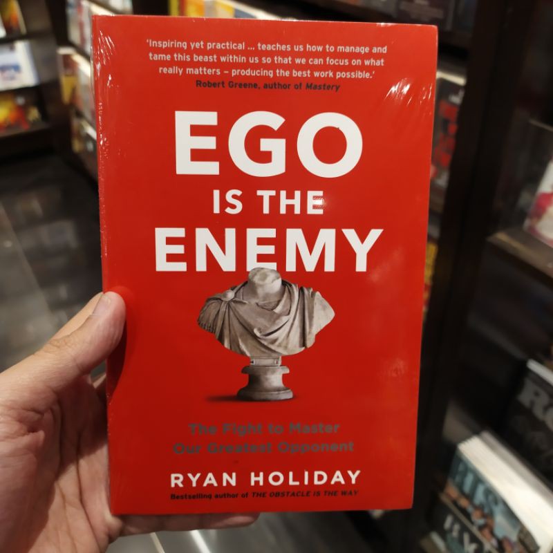 Ego Is the Enemy