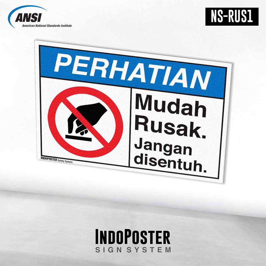 

Stiker Safety Sign Rambu K3 ANSI Mudah Rusak Jangan Disentuh