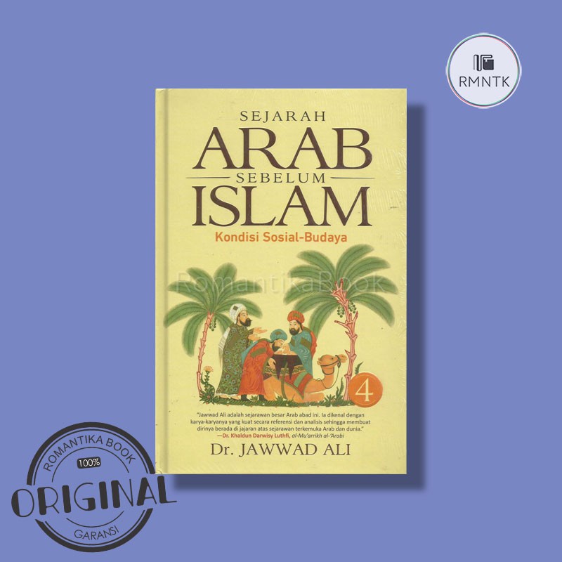 Sejarah Arab Sebelum Islam Buku 4 Kondisi Sosial Budaya Dr Jawwad Ali Shopee Indonesia