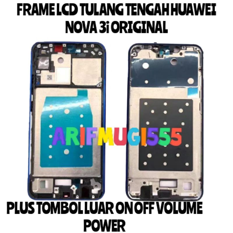 FRAME LCD TULANG LCD TATAKAN LCD BAZZEL BEZEL HUAWEI NOVA 3i ORIGINAL