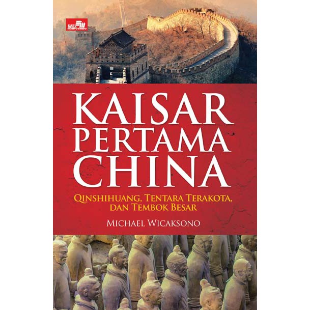 Kaisar Pertama China - Michael Wicaksono