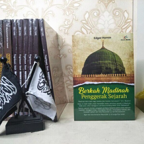 Berkah Madinah Penggerak Sejarah