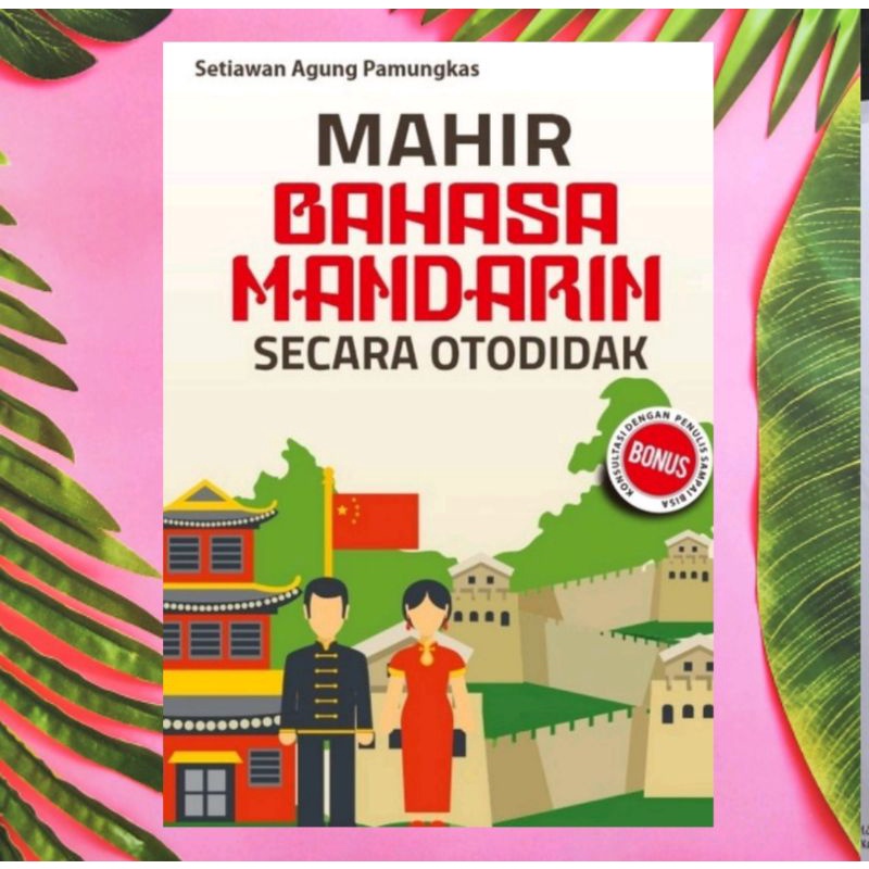 Mahir Bahasa Mandarin Secara Otodidak,Bahasa Mandarin,Bahasa Mandarin Dasar,Buku Bahasa Mandarin Mur