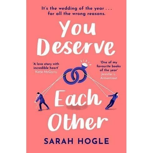 You Deserve Each Other by Sarah Hogle (HC)