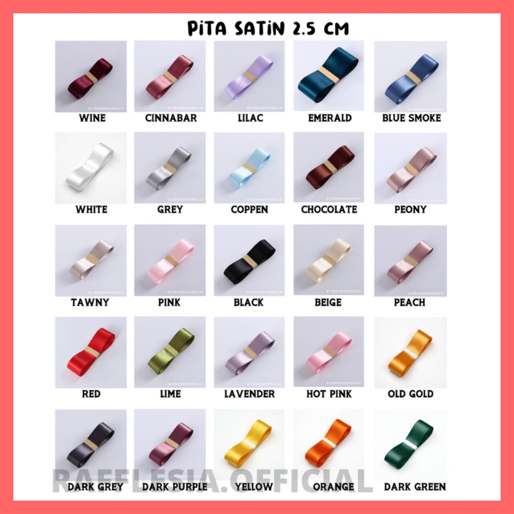 

PITA SATIN IMPORT SEDANG LEBAR 2.5CM PREMIUM (ECER PER METER) PITA KADO GIFT BOUQUET BUNGA DEKORASI
