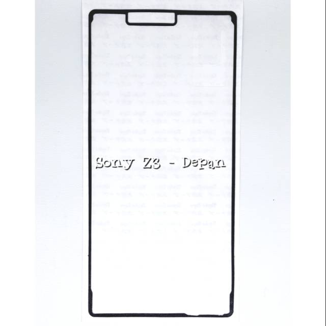 

Adhesive Perekat LCD Touchscreen Sony Xperia Z3 Big D6603 D6633 D6653 D6683 SO-01G Double Tape Depan