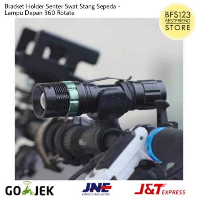 Bracket Holder Senter Swat Stang Sepeda - Lampu Depan 360 Rotate
