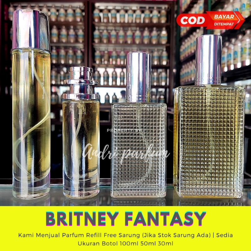 Parfum Refill isi Ulang BRITNEY FANTASY / FANTASI Non Alkohol Tahan Lama 100ML / 50ML / 30ML ( BUKAN