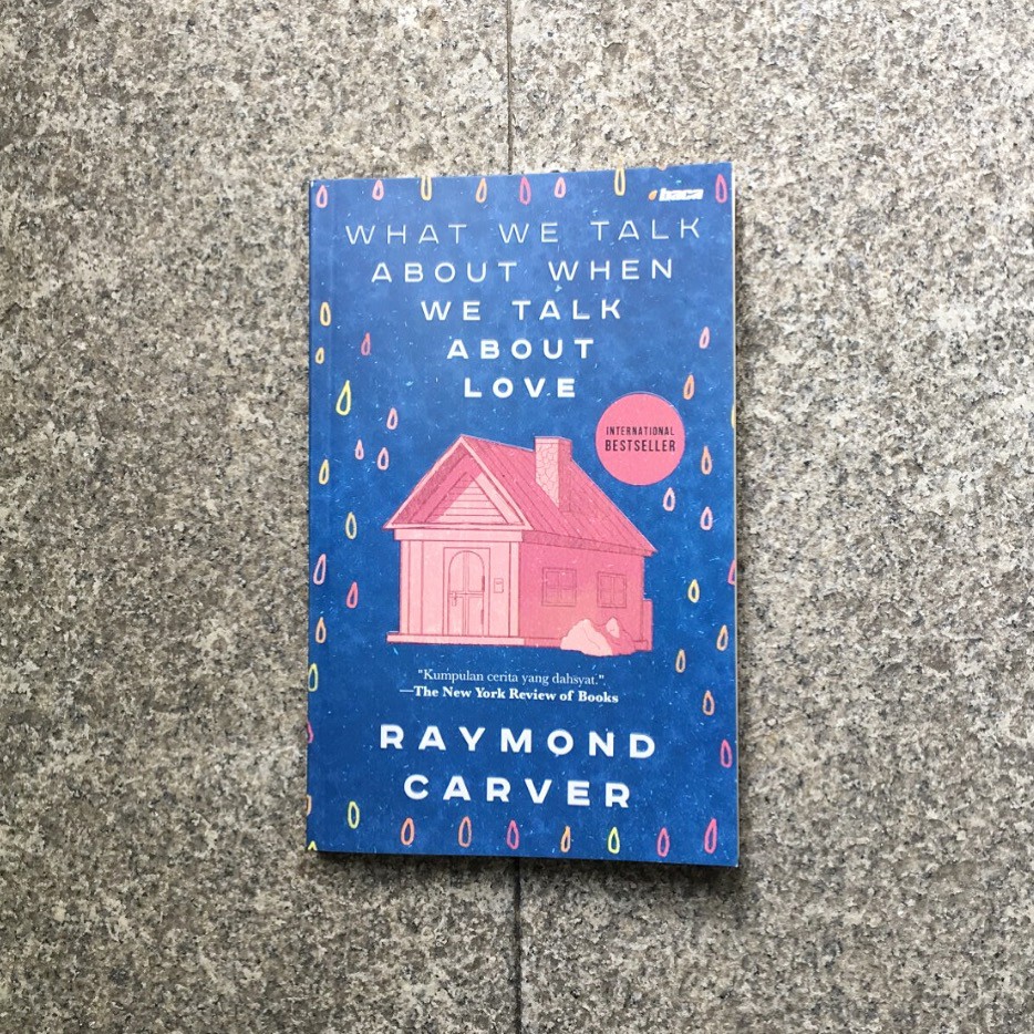 WHAT WE TALK ABOUT WHEN WE TALK ABOUT LOVE