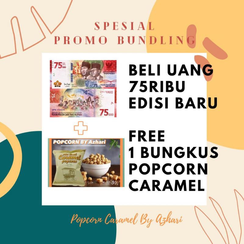 Spesial Promo beli Uang 75ribu free 1 pcs popcorn caramel