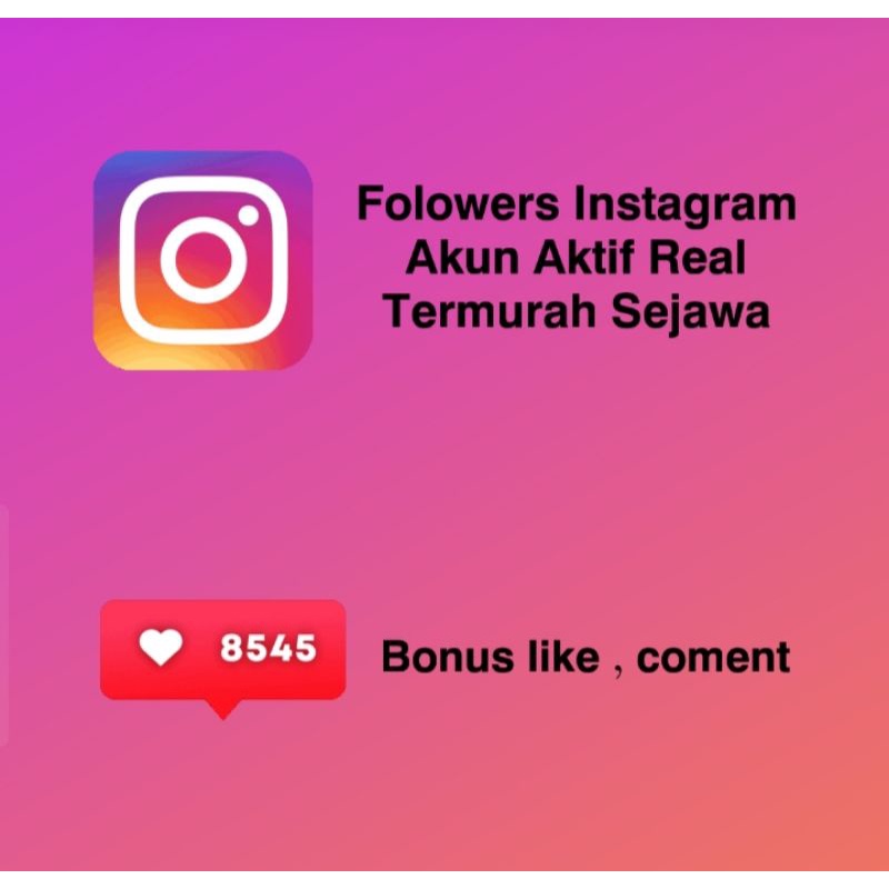 Followers Ig Termurah Bergaransi 100% , Akun aktif