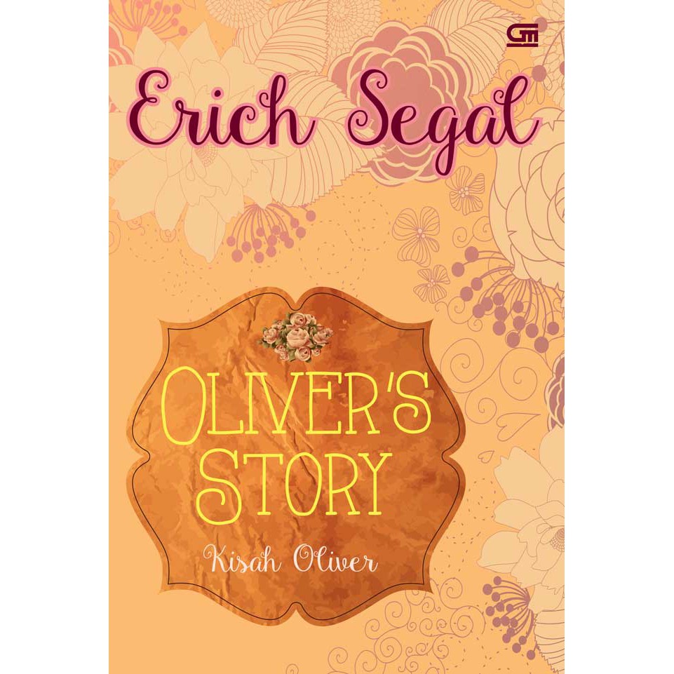 Oliver's Story' : Kisah Oliver ( Erick SEGAL )