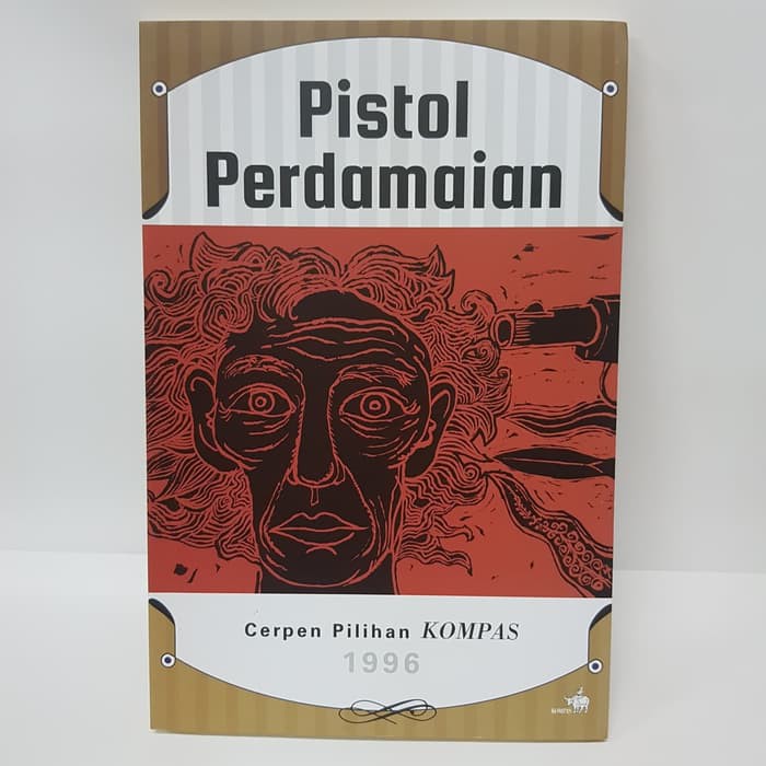 Buku Pistol Perdamaian Cerpen Pilihan Kompas 1996