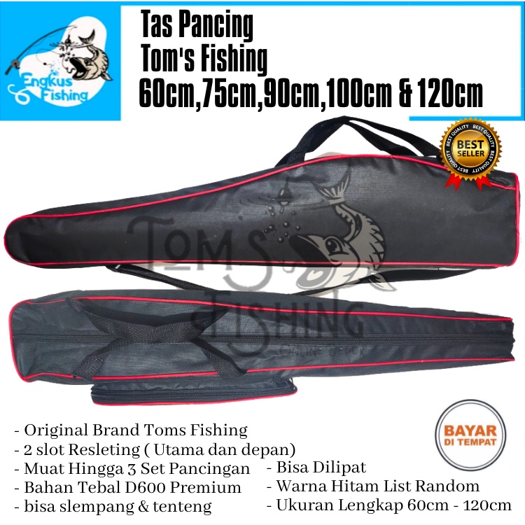 Tas Pancing Tom's Fishing 60cm -120cm Selempang &amp; Tenteng (Bahan Tebal) Murah Berkualitas - Engkus Fishing