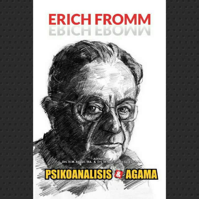 Psikoanalisis dan Agama - Erich Fromm
