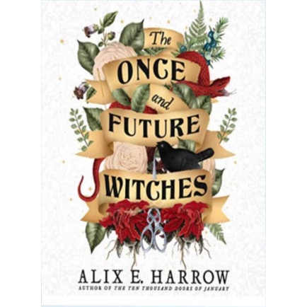 (Eng) once and future witches Alix Harrow