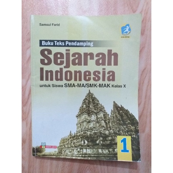 

BUKU TEKS PENDAMPING SEJARAH INDONESIA UNTUK SISWA SMA/MA KELAS X