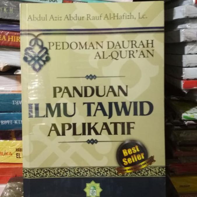 Buku Panduan Ilmu Tajwid Aplikatif Penulis : Abdul Aziz Abdur Rauf '