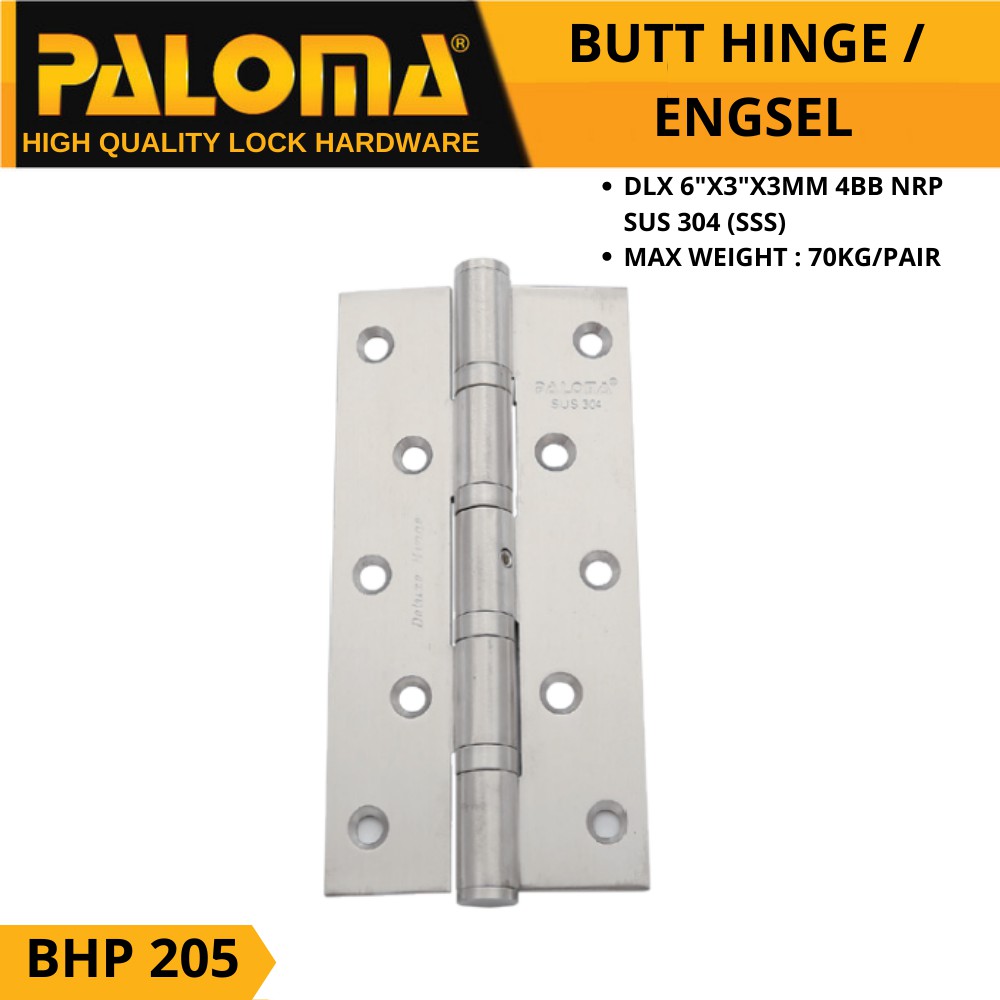 PALOMA BHP 205 BUTT HINGE ENGSEL PINTU DLX 6”X3”X3MM 4BB NRP STAINLESS SUS 304