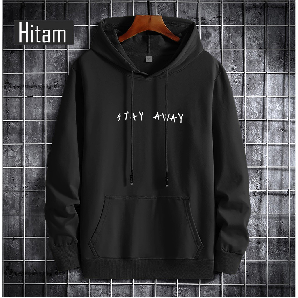 IvannaCollection Sweater Hoodie Pria Distro Stay Away Jaket Hodie Pria Wanita Size L-XXL Bahan Tebal