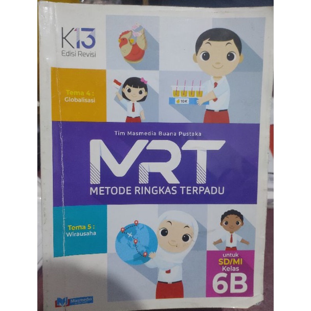 Metode Ringkas Terpadu (MRT) Kelas 6B 6C 6D Masmedia K13 Edisi Revisi