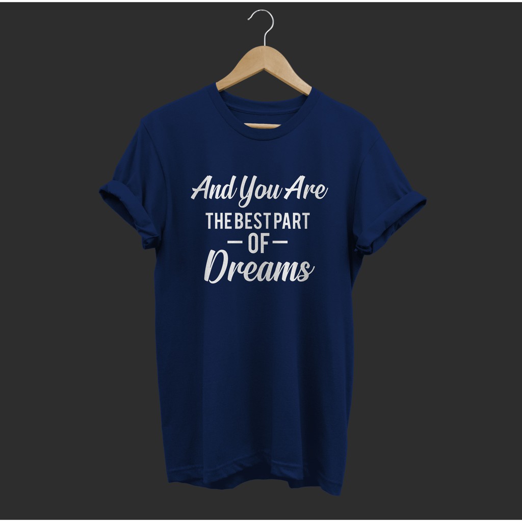 Kaos Pria Big Size Best Part Of Dream - M-L-XL-XXL-XXXL-XXXXL-XXXXXL